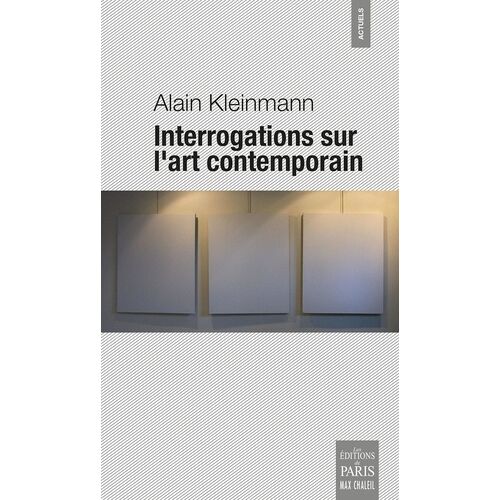 Interrogations Sur L'art Contemporain