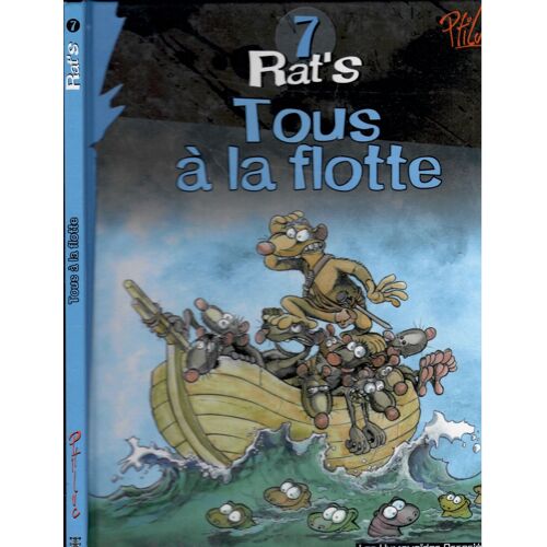 Rat' S Tome 7) Tous A La Flotte - Tome 8) Tout Baigne E.O.