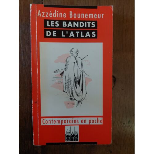 Les Bandits De L'Atlas , Azzedine Bounemeur Contemporains Poche