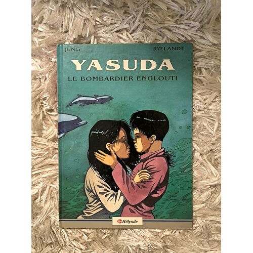 Yasuda T1 – Le Bombardier Englouti Jung / Ryelandt Bd Hélyode Eo 1991