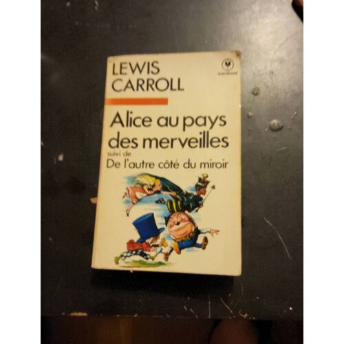 Alice Au Pays Des Merveilles Par Lewis Caroll Marabout