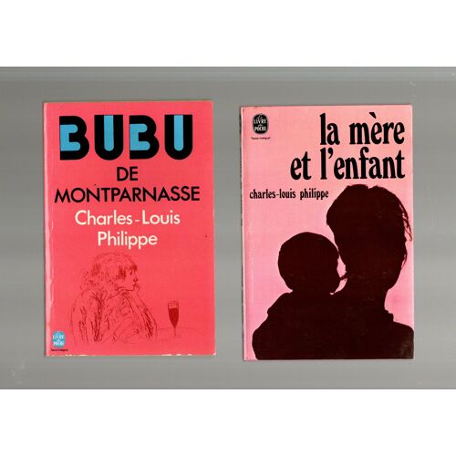 Charles-Louis Philippe, Bubu De Montparnasse + La Mère Et L'Enfant