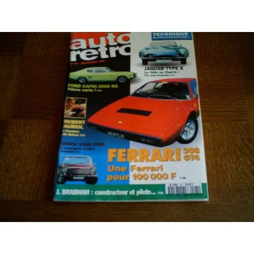 Auto Retro 214 De 1998 Dieudonne,Ferrari 308 Gtb,Gts,Alpine A110 1600 Sc,Rolls Royce Silver Cloud,Peugeot 404 Coupe Et Cab,Beaumont,Ford Capri 3 2300 Ghia
