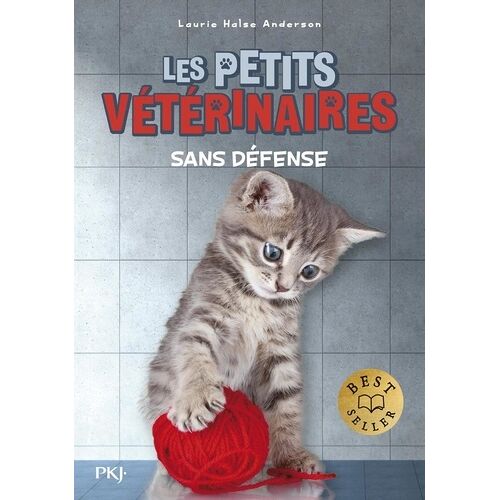 Les Petits Vétérinaires - Tome 14 - Sans Défense