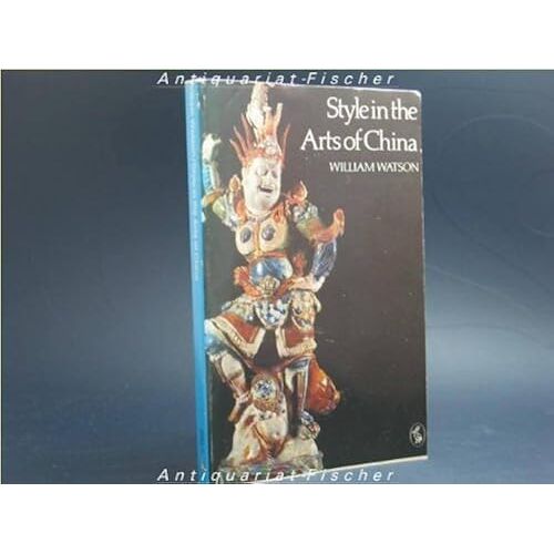 Style In The Arts Of China (Pelican)