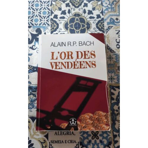 L'Or Des Vendéens