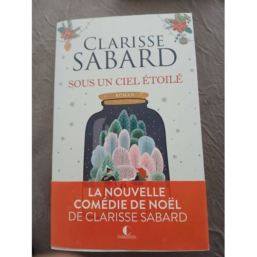 Sous Un Ciel Étoilé De Clarisse Sabard