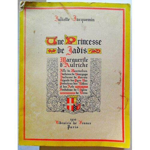 Une Princesse De Jadis, Marguerite D'Autriche