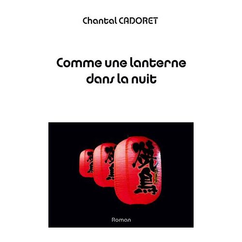 Comme Une Lanterne Dans La Nuit