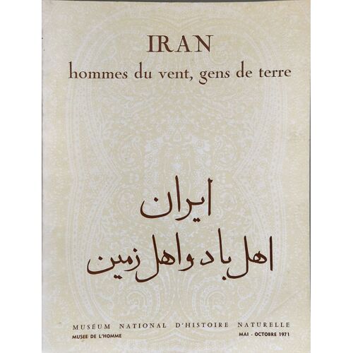 Iran: Hommes Du Vent Gens De Terre