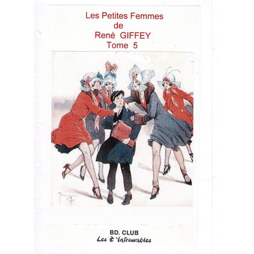 Giffey René Les Petites Femmes De .... Tome 5 Année 2012