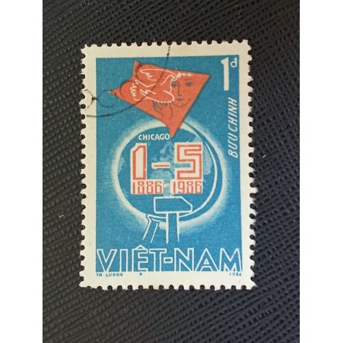 Timbre Vietnam Yt 691 Centenaire De La Journée Internationale Du Travail 1986 (040810 )