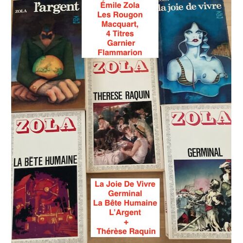 Émile Zola, Les Rougon Macquart, 4 Titres Garnier Flammarion (La Joie De Vivre-Germinal-La Bête Humaine-LArgent)