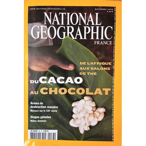 National Geographic France N*38, Novembre 2002, 130 Pages Environ. Titres: Du Czczo Au Chocolat, Armes De Destruction Massive Massive, Singes Géladas, Poisson-Lune, Mégalopoles.