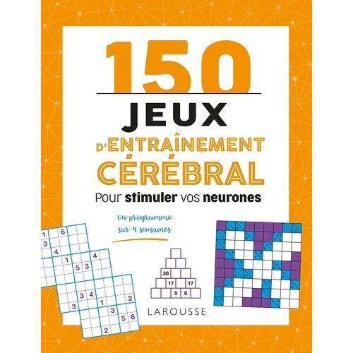 150 Jeux D'entraînement Cérébral - Pour Stimuler Vos Neurones