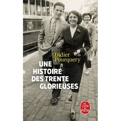 Une Histoire Des Trente Glorieuses