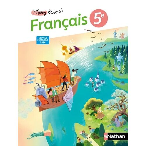 Français 5e Levez L'ancre !