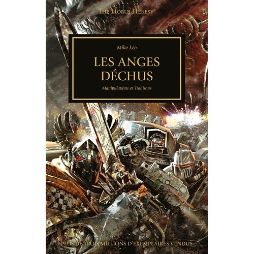 The Horus Heresy - Tome 11 - Les Anges Déchus - Manipulations Et Trahisons