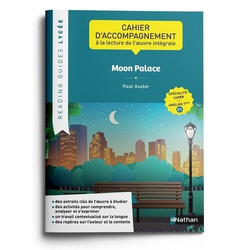 Moon Palace, Paul Auster - Cahier D'accompagnement À La Lecture De L'oeuvre Intégrale Llcer Anglais Tle C1
