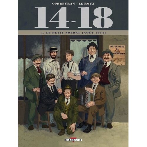14-18 - Tome 1 - Le Petit Soldat (Août 1914)