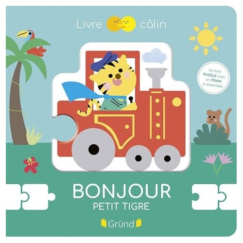 Bonjour, Petit Tigre - Un Livre Puzzle Avec Un Train À Assembler