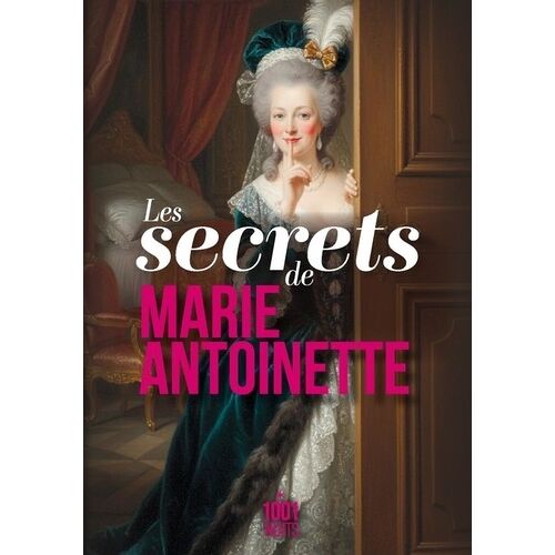 Les Secrets De Marie-Antoinette