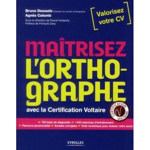 Maîtrisez L'orthographe Avec La Certification Voltaire