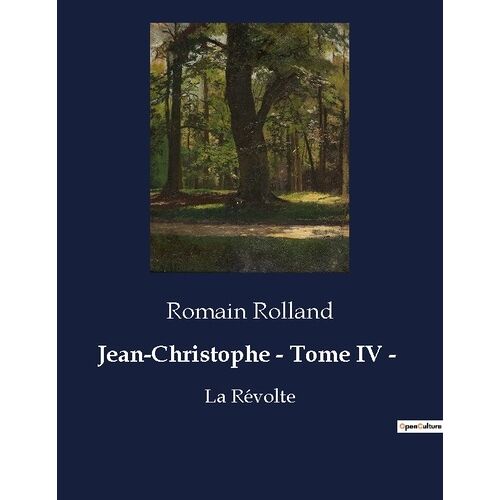 Jean-Christophe - Tome 4 - La Révolte