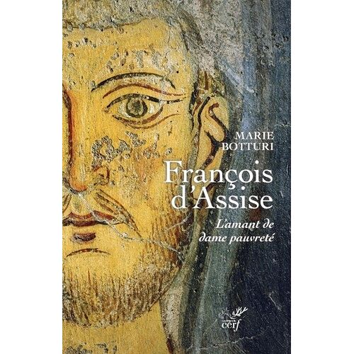 François D'assise - L'amant De Dame Pauvreté
