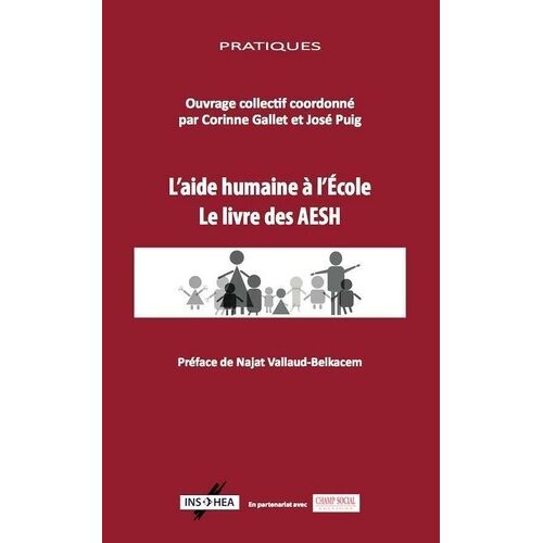 L'aide Humaine À L'école - Le Livre Des Aesh