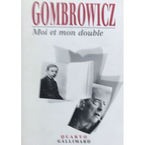 Gombrowicz - Moi Et Mon Double.