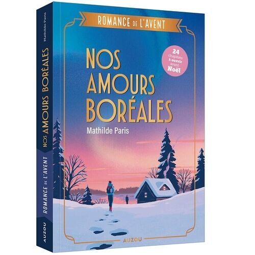 Nos Amours Boréales - Romance De L'avent