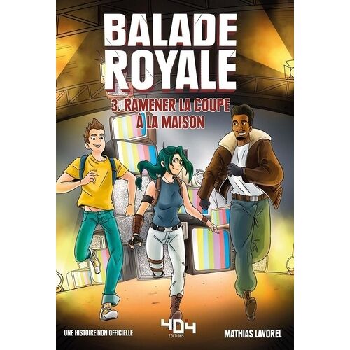 Fortnite : Balade Royale - Tome 3 - Ramener La Coupe À La Maison