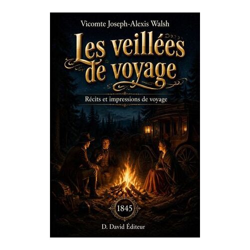 Les Veillées De Voyage