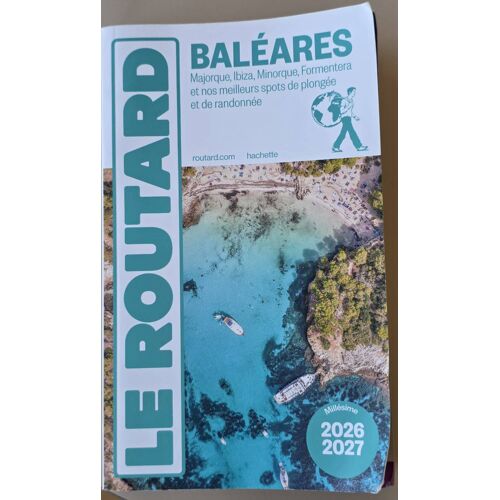 Le Routard 2026 2027 Baléares