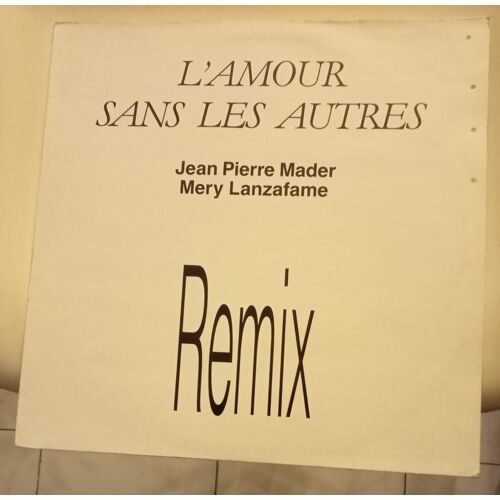 L'Amour Sans Les Autres - Maxi 45 Tours ( Jean-Pierre Mader & Mery Lanzafame )