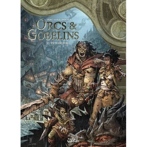 Terres D'arran : Orcs & Gobelins - Tome 27 - Tête De Fer