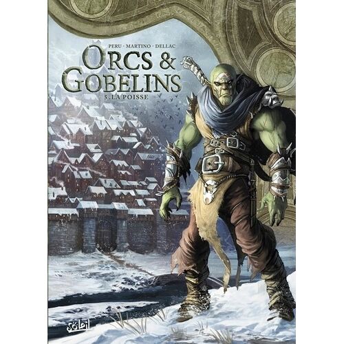 Terres D'arran : Orcs & Gobelins - Tome 5 - La Poisse