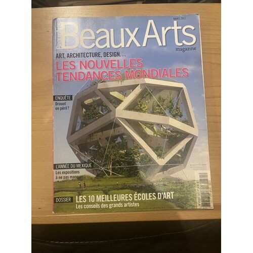 Beaux Arts N°321 Mars 2011 Tendances Mondiales Drouot Mexique Ecoles