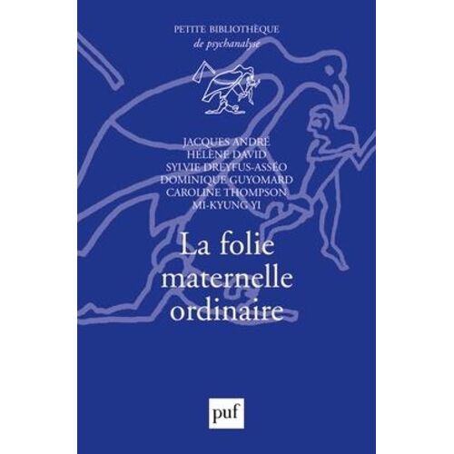 La Folie Maternelle Ordinaire