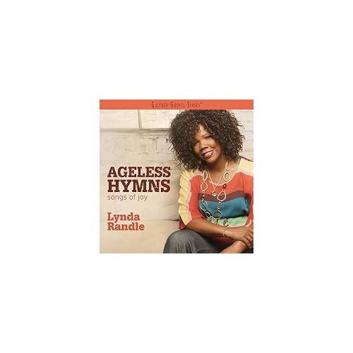 Cd Lynda Randlle : Ageless Hymns Songs Of Joy 2016