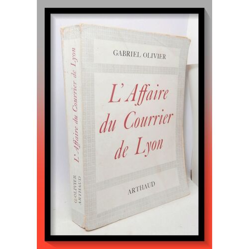 L'Affaire Du Courrier De Lyon - Dédicacé Par Son Auteur