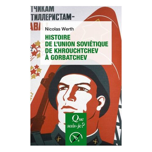 Histoire De L'union Soviétique De Khrouchtchev À Gorbatchev (1953-1991)