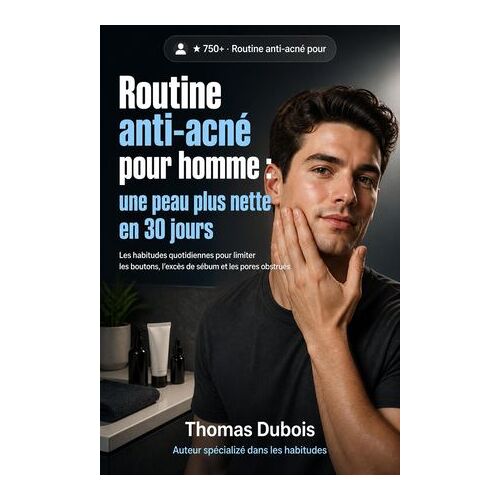 Routine Anti-Acné Pour Homme