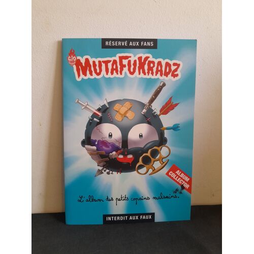 Album Collector "Mutafukradz" L'Album Des Petits Copains Malsains (2015)