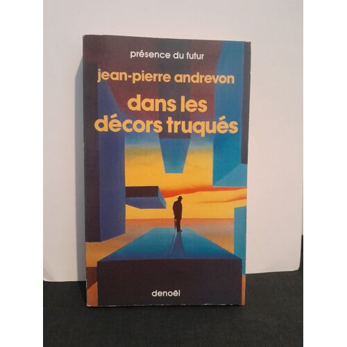 Science-Fiction: Dans Le Décors Truqués (Jean-Pierre Andrevon) 1987