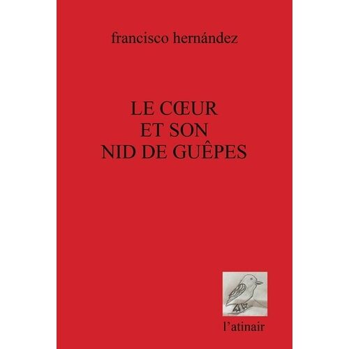 Le Coeur Et Son Nid De Guêpes