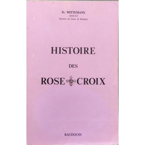Histoire Des Rose-Croix