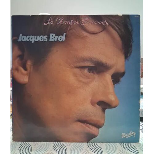 Jacques Brel "La Chanson Francaise"