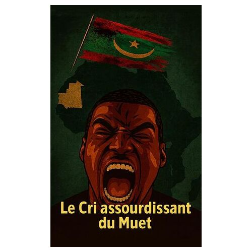 Le Cri Assourdissant Du Muet